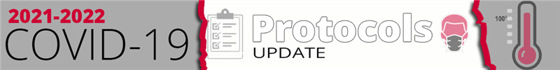 2021-2022 COVID-19 Protocols Update